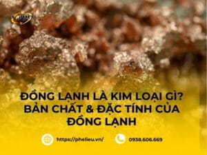 Phế liệu sao việt chuyên thu mua đồng lạnh