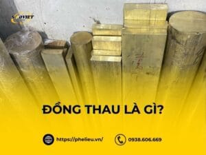 Đồng thau là gì? Đặc tính nổi bật của đồng thau