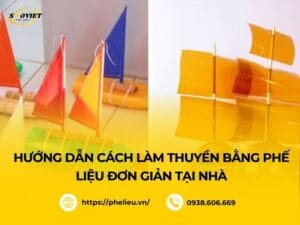 Cách làm thuyền buồm phế liệu
