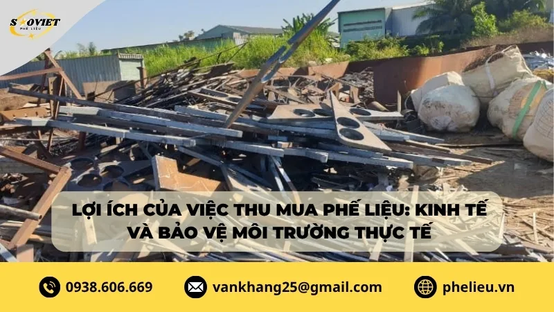 Lợi ích của thu mua phế liệu